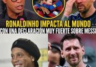 ¿QUÉ DIJO RONALDINHO SOBRE MESSI DESPUÉS DE LA FINAL DE ARGENTINA Y ESPAÑA DEL MUNDIAL DE 2026?