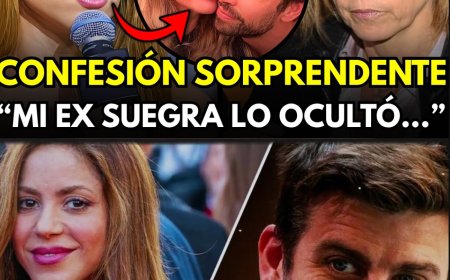 💥SHAKIRA CONFIESA LO QUE SU EX SUEGRA OCULTÓ DURANTE MESES CUANDO PIQUE Y CLARA CHÍA SE CONOCIERON