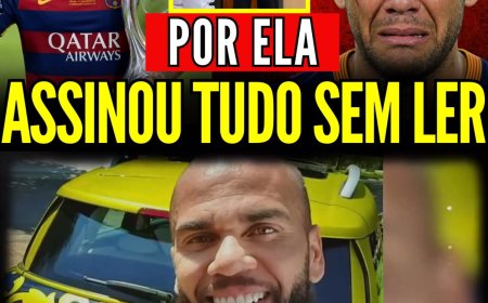 DANIEL ALVES: A MULHER QUE O TIROU DA CADEIA E DEPOIS ACABOU COM ELE 