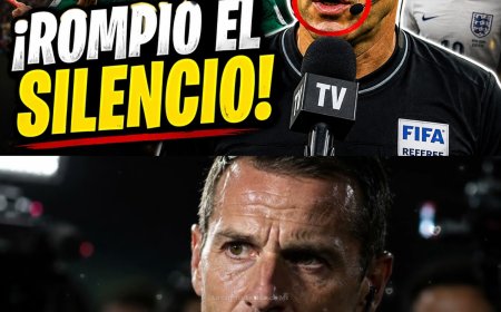 EL ÁRBITRO DE MÉXICO VS INGLATERRA ROMPIÓ EL SILENCIO Y LO QUE DIJO ENCENDIÓ TODO