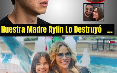 Hijo de AYLIN MUJICA Murió hace 15 días, ahora su Hermano Rompió el silencio "ELLA LO PROVOCÓ ” s