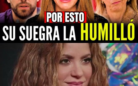 Shakira: La ASQUEROSA Humillación de Su Suegra que Piqué Nunca Detuvo 