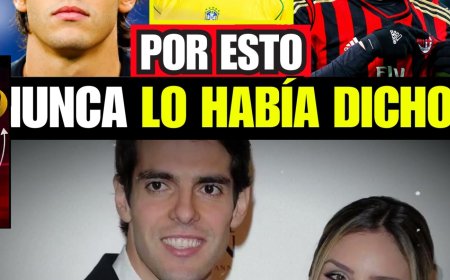 KAKÁ: Confesó Todo Después De Años