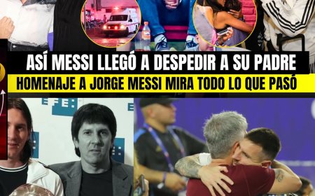 ASÍ MESSI DESPIDIÓ A SU PADRE HOY ESTO HIZO ANTES DE MOR1R ¿CÓMO PASÓ TODO? TE HARÁ LLORAR! 