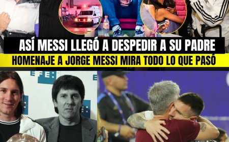 ASÍ MESSI DESPIDIÓ A SU PADRE HOY ESTO HIZO ANTES DE MOR1R ¿CÓMO PASÓ TODO? TE HARÁ LLORAR!