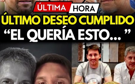 ¡ÚLTIMA HORA! MESSI CUMPLE EL SUEÑO DE SU PADRE Y ESTE GESTO PARALIZA EL MUNDO DEL FUTBOL  