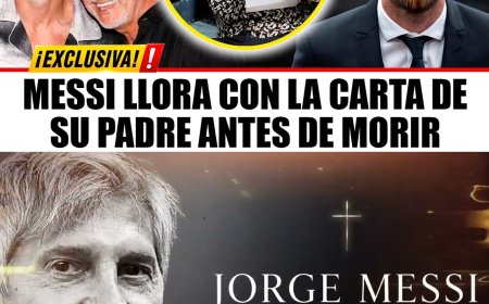 LA CARTA QUE JORGE MESSI LE DEJÓ A LEO ANTES DE MORIR Y QUE NADIE HA LEÍDO ¡HIZO LLORAR AL MUNDO!  
