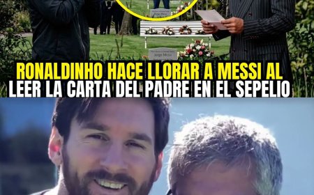 MESSI LLORA MUCHO AL ESCUCHAR A RONALDINHO LEYENDO LA CARTA DEL PADRE EN EL FUNERAL   