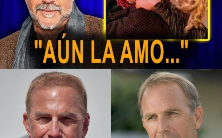 A los 70 años, Kevin Costner finalmente habla: “Ella era el amor de mi vida”  a